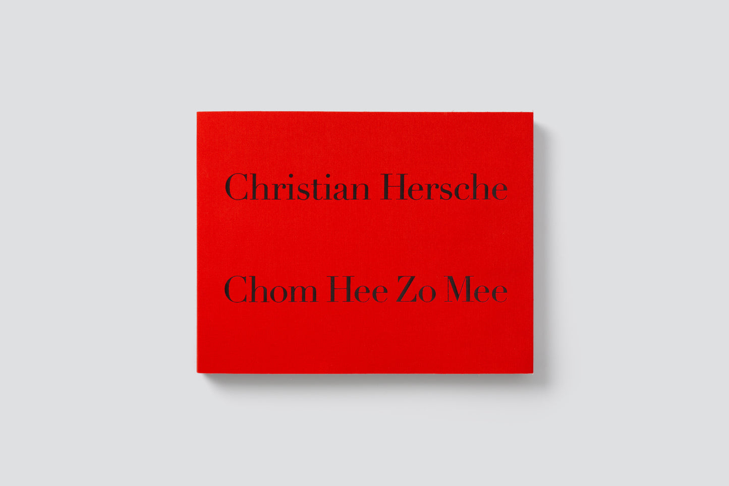 Christian Hersche: Chom Hee Zo Mee