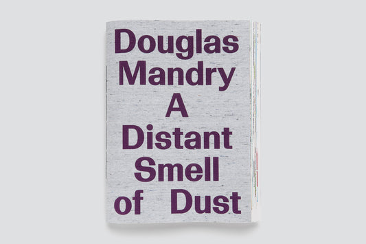 Douglas Mandry: A Distant Smell of Dust