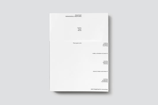 Rahel Kraft: Paradoxical Creatures
